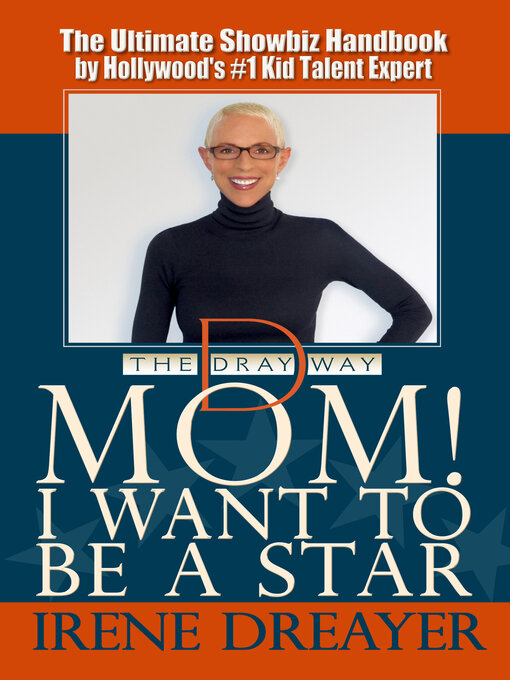 Title details for Mom! I Want to Be a Star by Irene Dreayer - Available